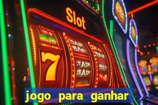 jogo para ganhar dinheiro de verdade no pix sem deposito